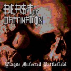 Beast Of Damnation (NL) : Plague Infected Battlefield